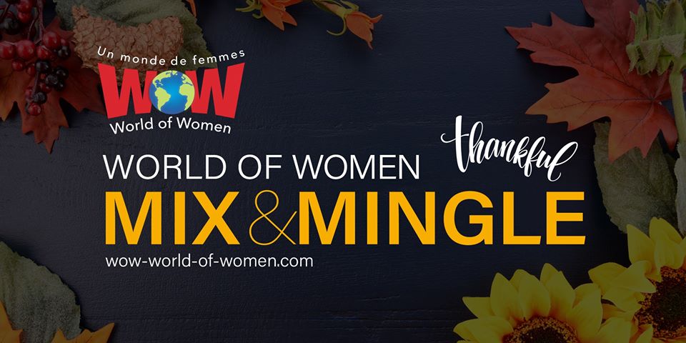 WOW Ottawa Mix & Mingle -Nov 27 2019 / Thankful @ Casa Mexico 